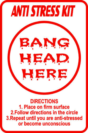 Anti-Stress (Bang Head Here) Sign 01